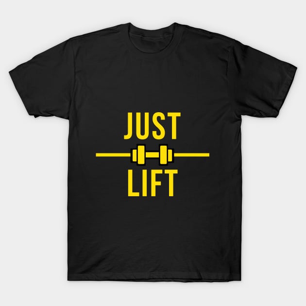 JUST LIFT T-Shirt by BTSKingdom